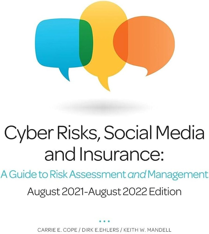 Cyber Risks, Social Media and Insurance: A Guide to Risk